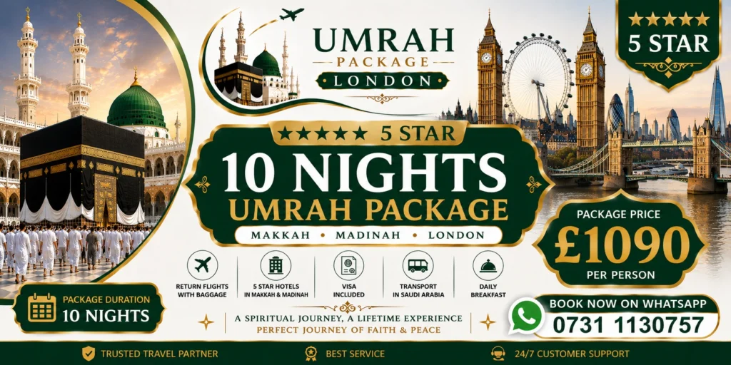 5 star 10 nights london umrah pacckags - Package Price _ £1090